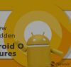 Android O: öt új, öt rejtett funkció