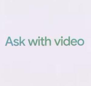 A Google új „Kérdezzen videóval” funkciója a Gemini AI segítségével lép kapcsolatba a való világgal