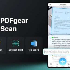 A PDFgear Scan egy mesterséges intelligenciával vezérelt, funkciókban gazdag szkennelő app – és teljesen ingyenes