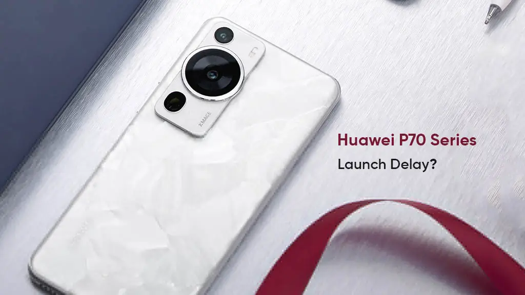 Csúszhat a Huawei P70 bemutatása